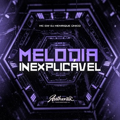 Melodia Inexplicável (feat. MC GW) - Single