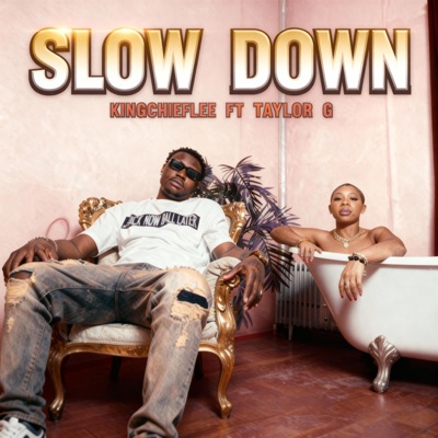Slow Down (feat. Taylor G) - Single