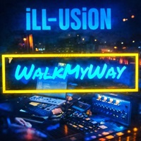 WalkMyWay - Single - Ill-Usion
