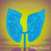 LUNGS - Single - Jonas Wallin