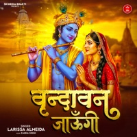 Vrindavan Jaungi - Single - Larissa Almeida