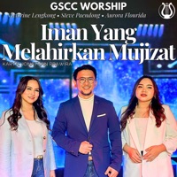 Iman Yang Melahirkan Mujizat - Single - Jonathan Prawira & GSCC Worship