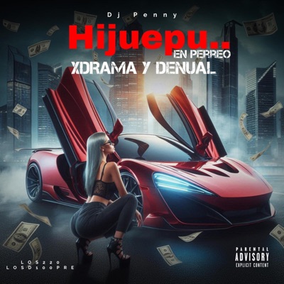 Hijuepu en Perreo (feat. Xdrama & Denual) - Single