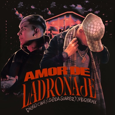 Amor De Ladronaje (feat. Seba Suarez) - Single