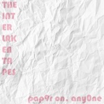 The Interlaken Tapes - pap9r on, any0ne (feat. Pogo McCartney) [Pogo McCartney's paper beats rock Remix]