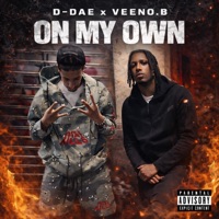 On My Own (feat. Veeno.B) - Single - D-Dae
