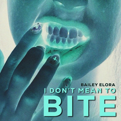 I Don't Mean To Bite - Single