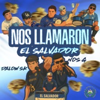 Nos Llamaron El Salvador - Single - Nos G & Dalow SK