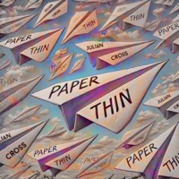 Paper Thin - Single - Julian Cross