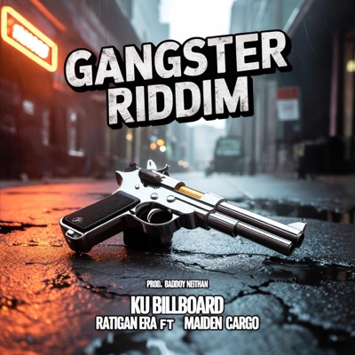 Ku Billboard (feat. Ratigan Era, Badboy Neithan & Maiden Cago) [Gangster Riddim] - Single