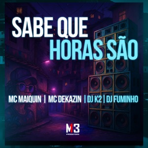 Sabe Que Horas São