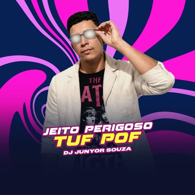 JEITO PERIGOSO TUF POF - Single