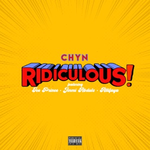 Ridiculous (feat. Ice Prince, Jinmi Abduls & AttiFaya)