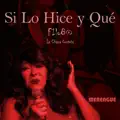 Si Lo Hice y Que
