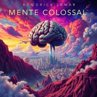 Kendrick Lomar - Mente Colossal