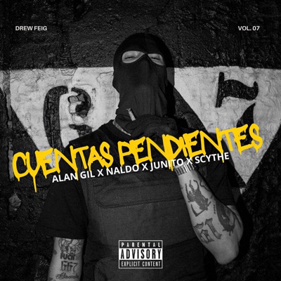 Cuentas Pendientes (feat. ALAN GIL, Junito & Scythe) - Single