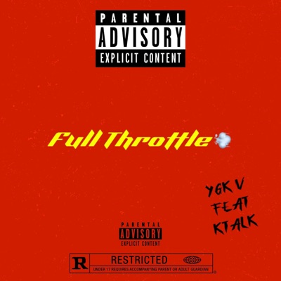 Full Throttle (feat. Ktalk) - Single