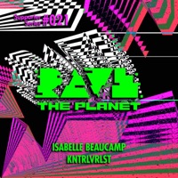 Rave the Planet: Supporter Series, Vol. 021 - Single - Isabelle Beaucamp & KNTRLVRLST