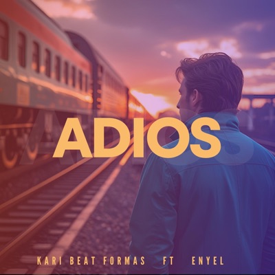 Adiós (feat. Enyel) - Single