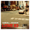 Love 83 - EP - Samuel L Session