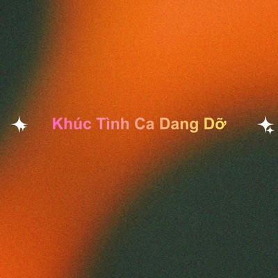 Khúc Tình Ca Dang Dỡ