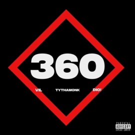 360 Vil, TyThaMonk, Dio! & VHSEX