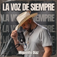 La Voz de Siempre - Single - Miguelito Díaz