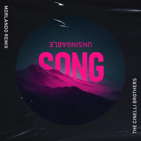 Unsingable Song (Morlando Remix) - Single