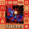 Nomad - E-An-Na new Single