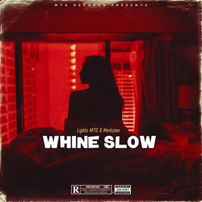 Whine Slow (feat. Merkzino) - Single