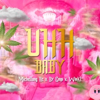 Uhh Baby (feat. By Empi & WinKL) - Single - MichellongRC