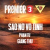 Sao Nỡ Vô Tình - Single