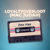 Issa Vibe - Single - LoyaltyoverLoot