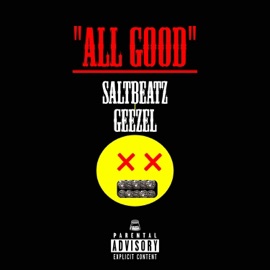 All Good (feat. Geezel) SaltBeatz