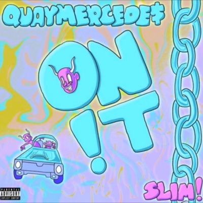 On It (feat. Slimggp & Quaymercedes) - Single