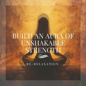 Build an Aura of Unshakable Strength