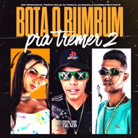 Bota o Bumbum pra Tremer 2 - Single - MC Pipokinha, TROPA DO LE & DJ TRAKA