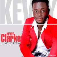 That's The Way - Single - Kevoy Clarke