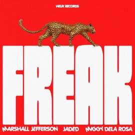 Freak Marshall Jefferson, Jaded & Miggy Dela Rosa