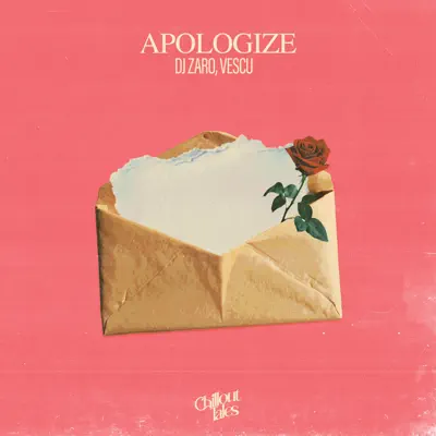 Listen to Apologize - Single by DJ Zaro & Vescu