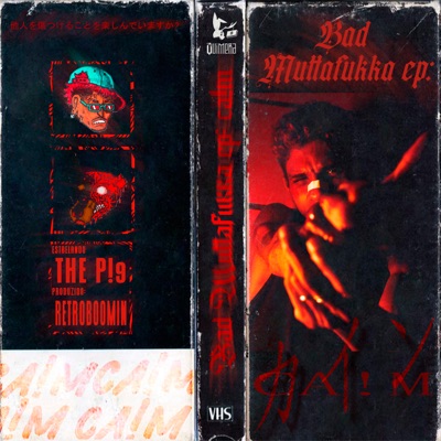 Bad Muttafukka Ep: Ca!M