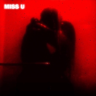 MISS U - Single