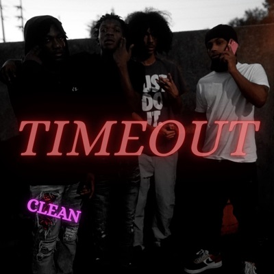 Timeout (feat. Pressure Capone, Kash Thuggin & Luh Nelly) [Best Retweaked Radio Edit] - Single