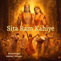 Sita Ram Kahiye - Single - Aabhas - Shreyas