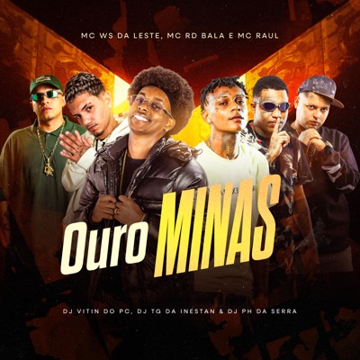 Ouro Minas (feat. Mc Rd Bala & MC Raul) - Single