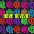 Rave Revival