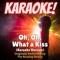 Oh, Oh, What a Kiss (Karaoke Version Originally Performed by the Rocking Ghosts) artwork