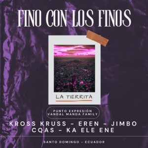 Fino con los finos (feat. CQAS & Ka Ele Ene)