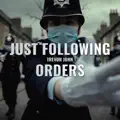 Just Following Orders
