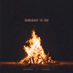 SOMEBODY TO YOU - Single